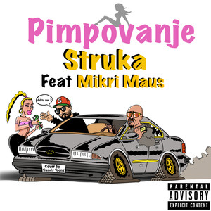 Pimpovanje (feat. Mikri Maus) [Explicit]