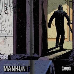 Manhunt (feat. Eli Cannon & Yunc Loc) (Explicit)