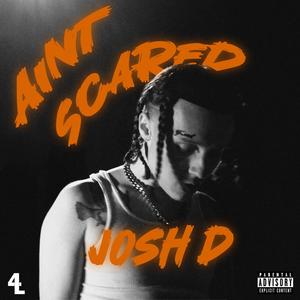 Aint Scared (Explicit)