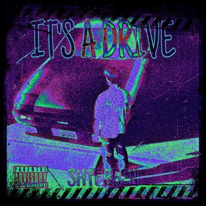 IT'S A DRIVE (Explicit)