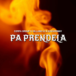 Pa Prendela (Explicit)