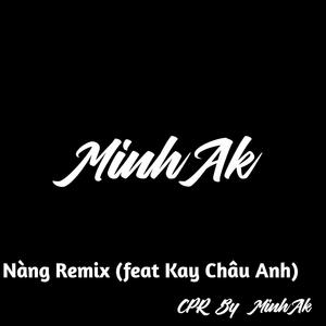 Nàng Remix (feat. Kay Châu Anh) [Vocal Version]