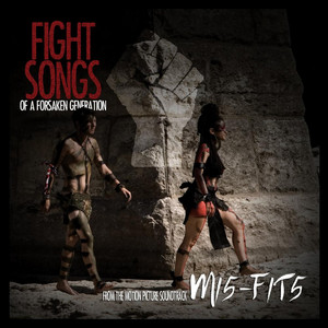 Fight Songs of a Forsaken Generation