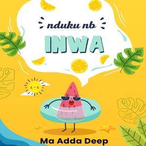 INWA (feat. Ma adda Deep)