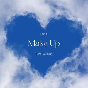 Make Up (feat. Valious) [Explicit]