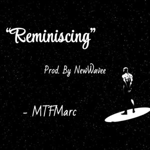 Reminiscing (Explicit)