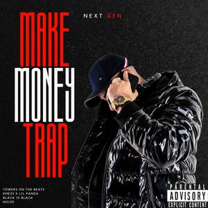 Make Money Trap (feat. EME33 & Lil Pandx)