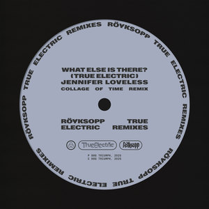 What Else Is There? (Jennifer Loveless Collage of Time Remix)