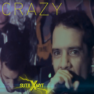 Crazy (Explicit)