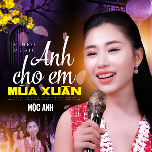 Anh Cho Em Mùa Xuân