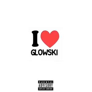 WE LUV GLOW (Explicit)