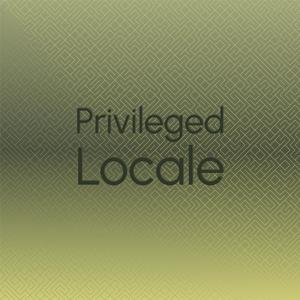 Privileged Locale