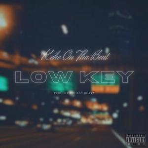 Low Key (Explicit)