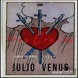 Tres Cruces (feat. La Mala Influencia & Sheyn) (Explicit)