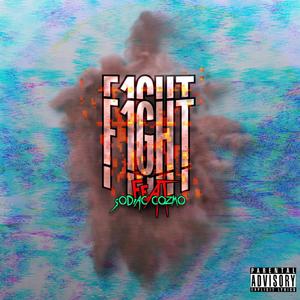 F1GHT (feat. CoZmo & Sodiac) [Explicit]