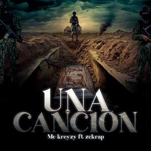 UNA CANCIÓN (feat. Zckrap) [Explicit]