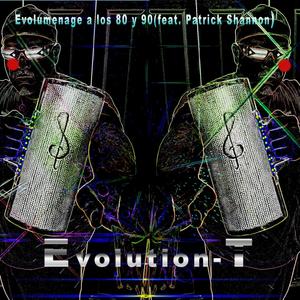 Evolumenage a Los 80 y 90 (feat. Patrick Shannon)