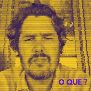 O Que?