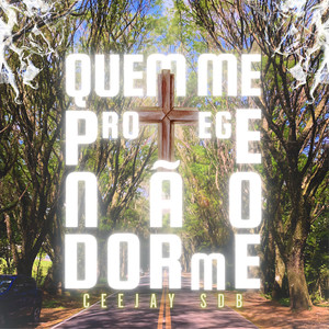 QUEM ME PROTEGE NÃO DORME (Explicit)