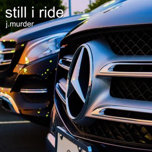 Still I Ride (Explicit)