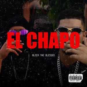 EL CHAPO (Explicit)