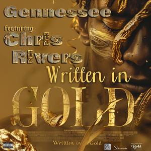 Written in Gold (feat. Chris Rivers) [Explicit]