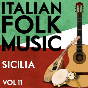 Italian Folk Music Sicilia Vol. 11