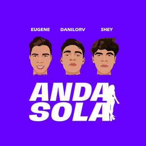 Anda Sola (Explicit)