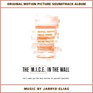 The M.I.C.E. In The Wall (Original Motion Picture Soundtrack)