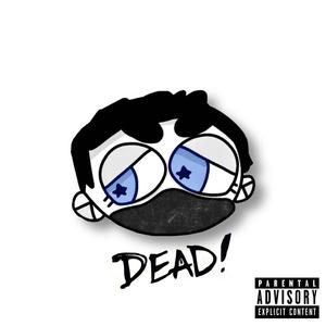 DEAD! (Valak Kiing Remix|Explicit)