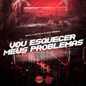 Vou Esquecer Meus Problemas (Explicit)