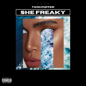 She Freaky (Explicit)