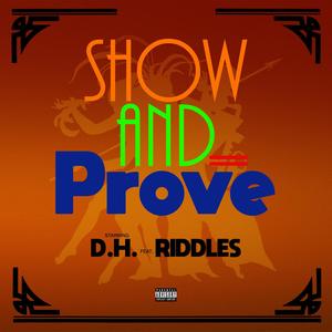 Show and Prove (feat. Riddles) (Explicit)