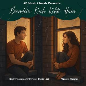 Boondein Kuch Kehti Hain (feat. Pooja Giri & Shagun)