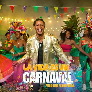La Vida Es Un Carnaval