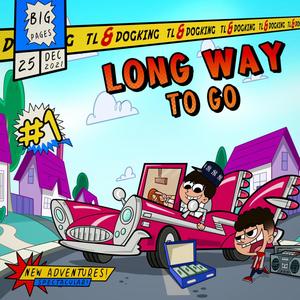 Long Way To Go (feat. DogKing) [Explicit]