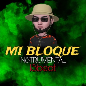 MI BLOQUE (Instrumental Version)