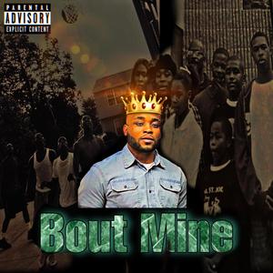 Bout Mine (Explicit)