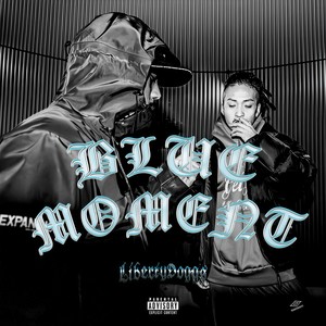 BLUE MOMENT (feat. babe bonito & 88Cannabi$) (Explicit)