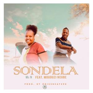 Sondela (feat. Mduduzi Ncube) [Explicit]