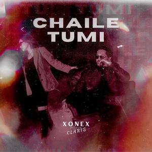 Chaile Tumi (feat. Claris)