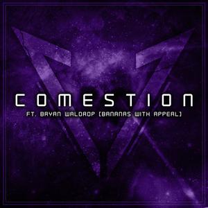 COMESTION (feat. Bananas With Appeal) (Explicit)