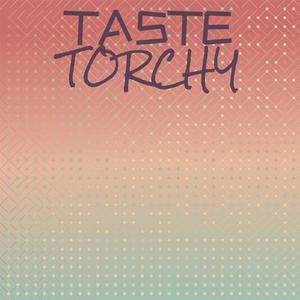 Taste Torchy