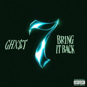BRING IT BACK (Explicit)