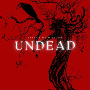 UNDEAD (Explicit)