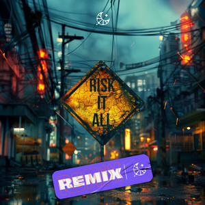 Risk It All (Helionyx Techno Remix)