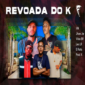 Revoada do K (Explicit)