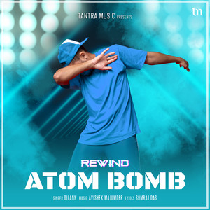 Atom Bomb (Rewind)
