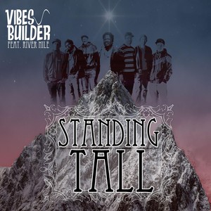 Standing Tall (feat. River Nile)