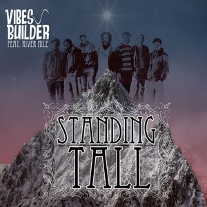 Standing Tall(feat. River Nile)